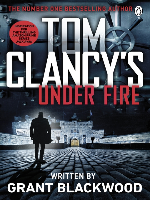 Title details for Tom Clancy's Under Fire by Grant Blackwood - Available